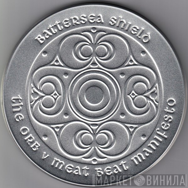 The Orb v Meat Beat Manifesto  - Battersea Shield