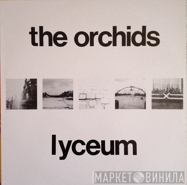 The Orchids   - Lyceum