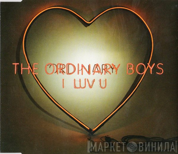 The Ordinary Boys - I Luv U