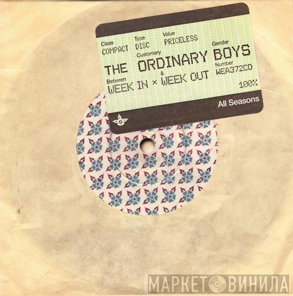The Ordinary Boys - Week In Week Out