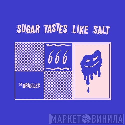 The Orielles - Sugar Tastes Like Salt