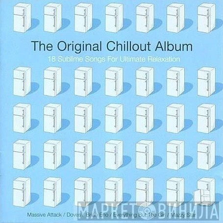  - The Original Chillout Album