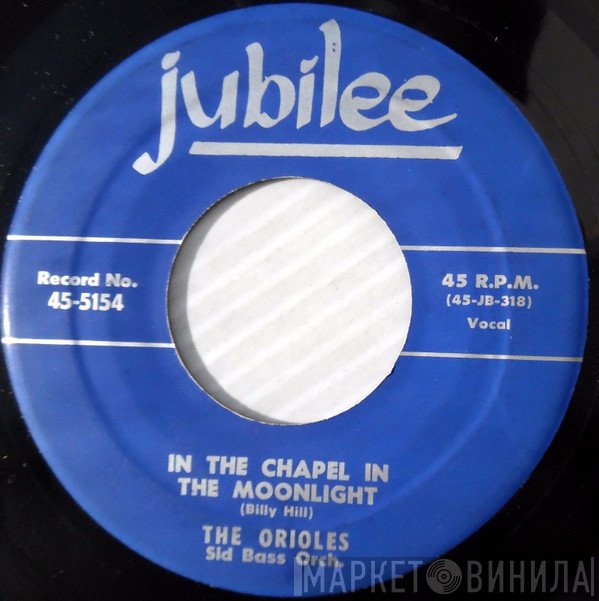 The Orioles  - In The Chapel In The Moonlight