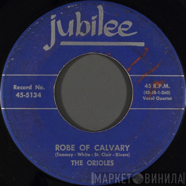 The Orioles  - Robe Of Calvary