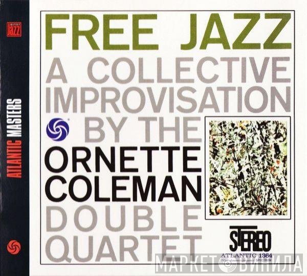The Ornette Coleman Double Quartet - Free Jazz