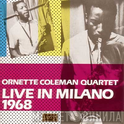 The Ornette Coleman Quartet  - Live In Milano 1968