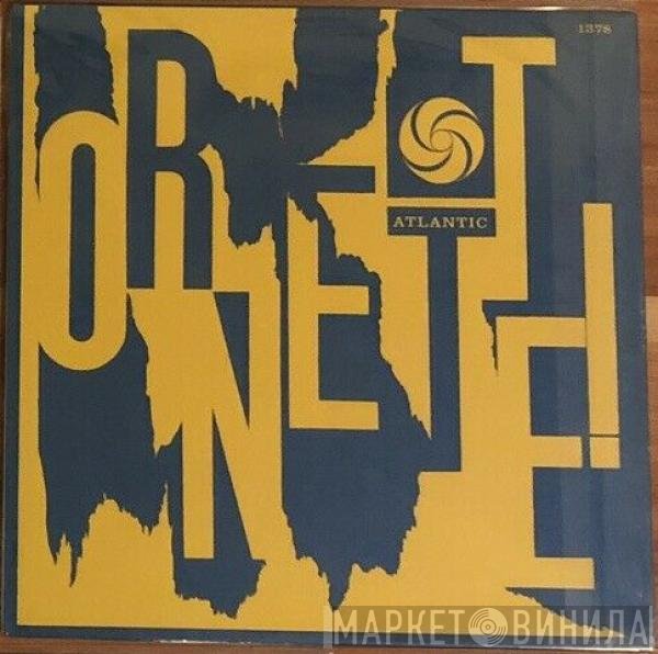 The Ornette Coleman Quartet  - Ornette!