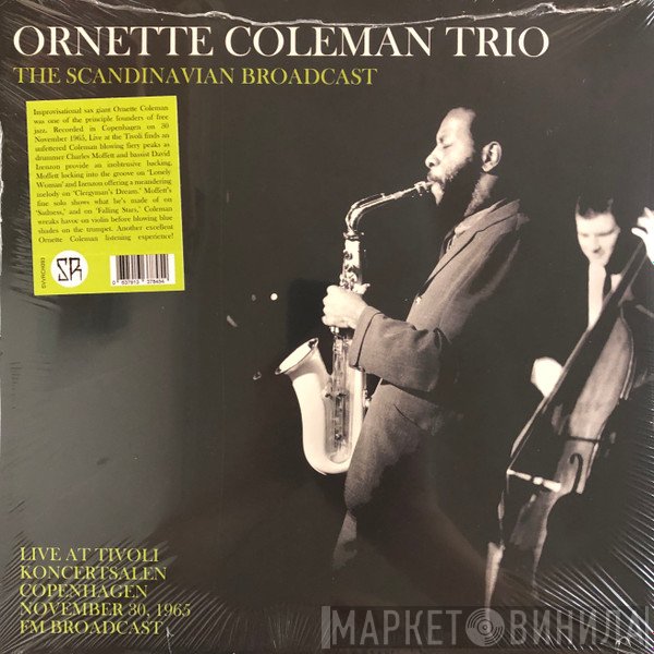 The Ornette Coleman Trio - The Scandinavian Broadcast - Live At Tivoli Koncertsalen Copenhagen November 30, 1965 FM Broadcast