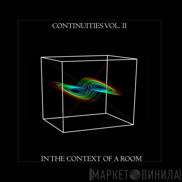 The Orphanage Committee - Continuities Vol. II - In The Context Of A Room
