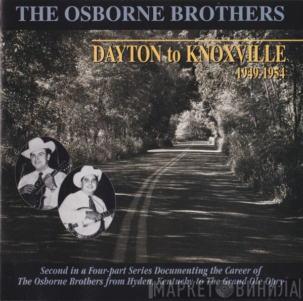 The Osborne Brothers - Dayton To Knoxville 1949-1954