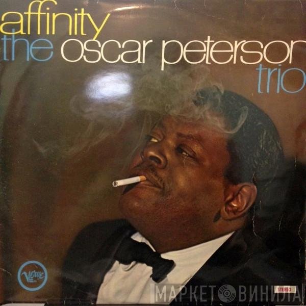 The Oscar Peterson Trio  - Affinity