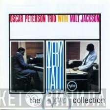 The Oscar Peterson Trio, Milt Jackson - Very Tall