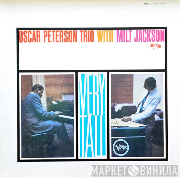 The Oscar Peterson Trio, Milt Jackson - Very Tall