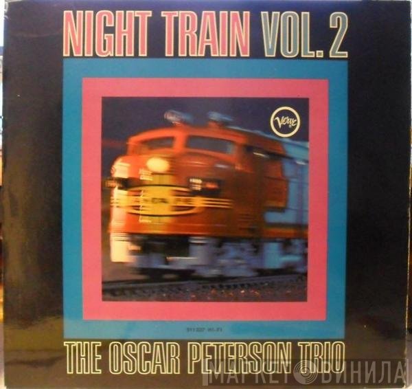 The Oscar Peterson Trio  - Night Train Vol. 2