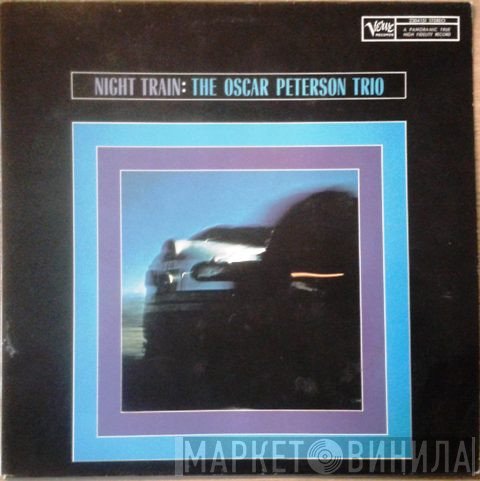 The Oscar Peterson Trio  - Night Train