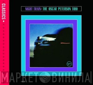 The Oscar Peterson Trio  - Night Train