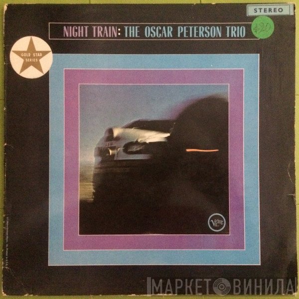 The Oscar Peterson Trio  - Night Train