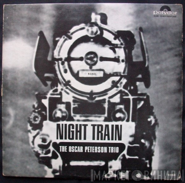 The Oscar Peterson Trio  - Night Train