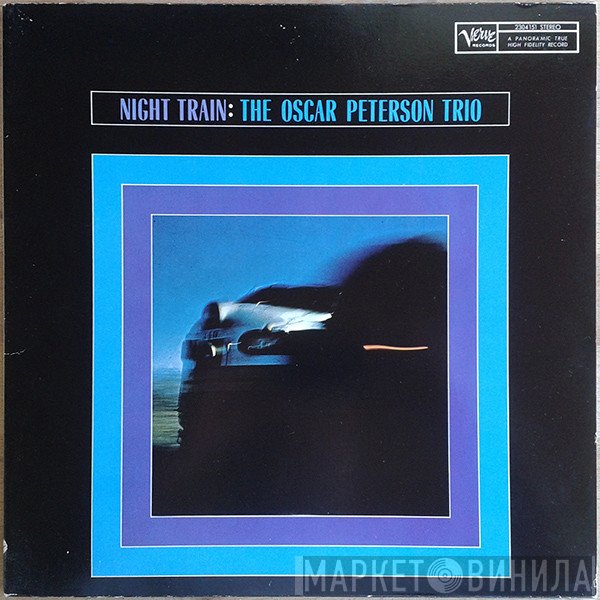 The Oscar Peterson Trio  - Night Train