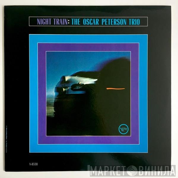 The Oscar Peterson Trio  - Night Train