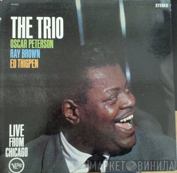 The Oscar Peterson Trio  - The Trio : Live From Chicago