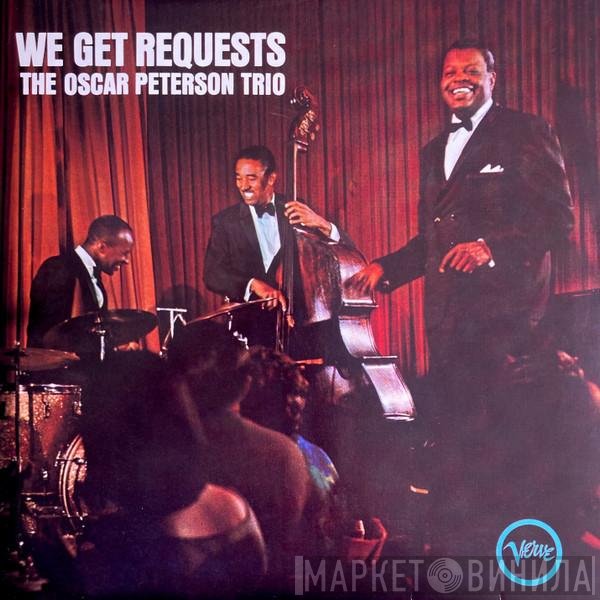 The Oscar Peterson Trio  - We Get Requests