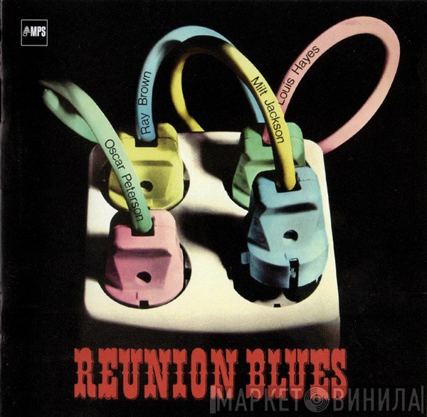 The Oscar Peterson Trio With Milt Jackson  - Reunion Blues
