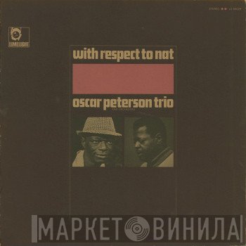 The Oscar Peterson Trio  - With Respect To Nat