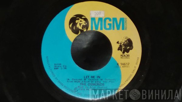 The Osmonds  - Let Me In / One Way Ticket To Anywhere