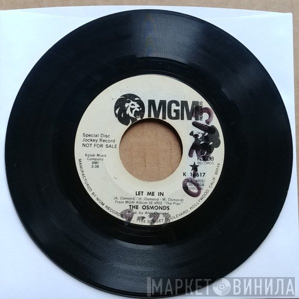The Osmonds  - Let Me In / One Way Ticket To Anywhere