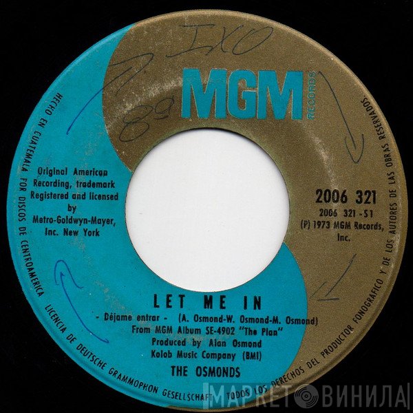 The Osmonds  - Let Me In / One Way Ticket To Anywhere