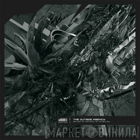 The Outside Agency  - Return To The Point Of No Return