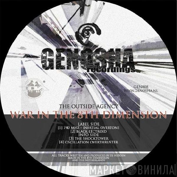 The Outside Agency  - War In The 8th Dimension