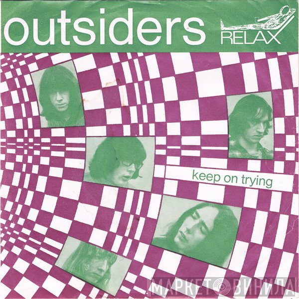The Outsiders   - Keep On Trying / That's Your Problem