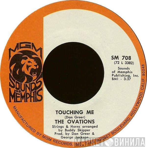 The Ovations - Touching Me