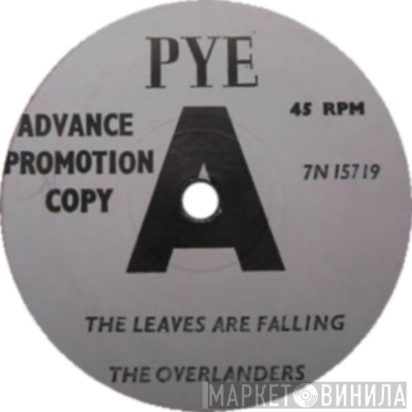 The Overlanders - The Leaves Are Falling / Delia Gone