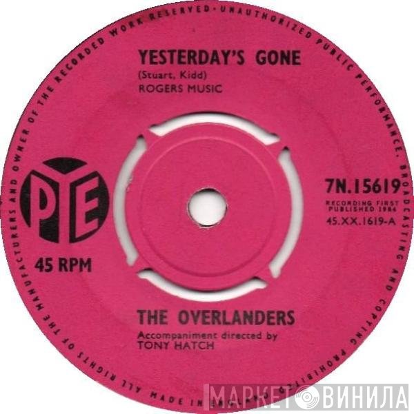 The Overlanders - Yesterday's Gone