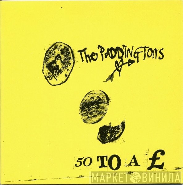 The Paddingtons  - 50 To A £