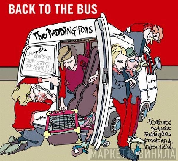 The Paddingtons  - Back To The Bus