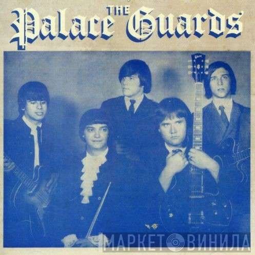 The Palace Guards - The Palace Guards