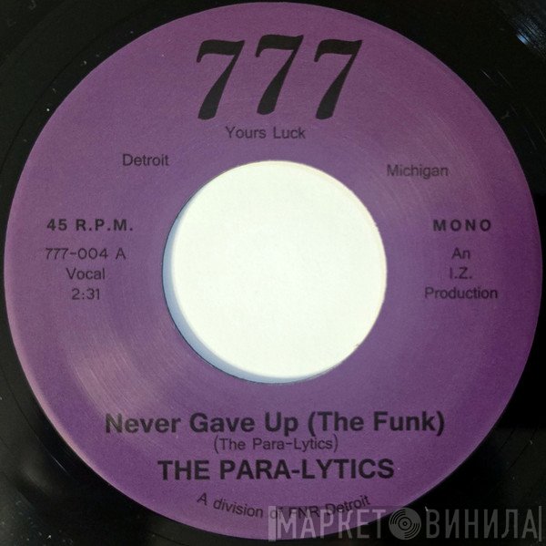 The Para-Lytics - Never Gave Up (The Funk)