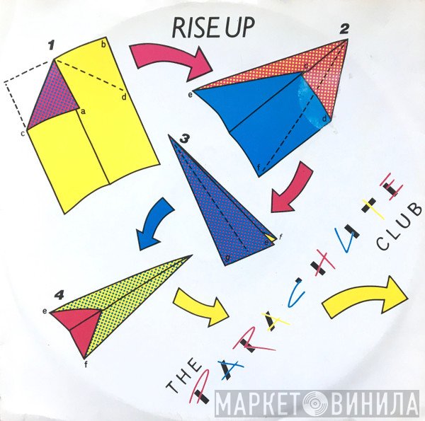 The Parachute Club  - Rise Up
