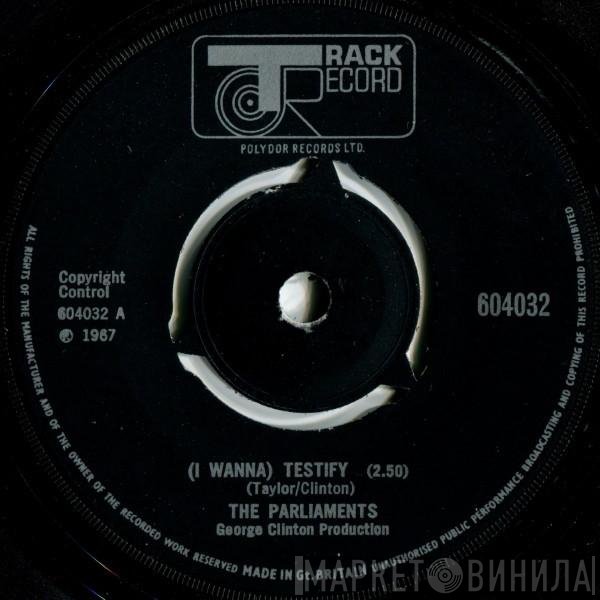 The Parliaments - (I Wanna) Testify