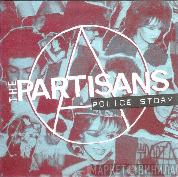 The Partisans  - Police Story