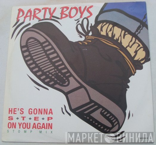 The Party Boys  - He's Gonna Step On You Again (Stompmix)