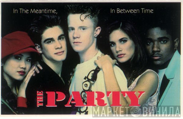 The Party  - In The Meantime, In Between Time