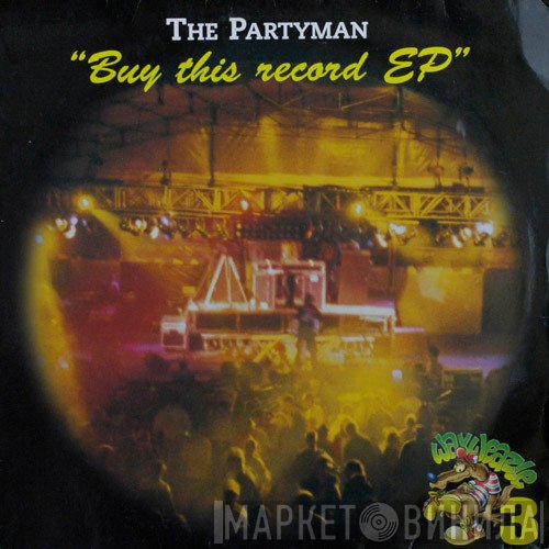 The Partyman - Buy This Record EP