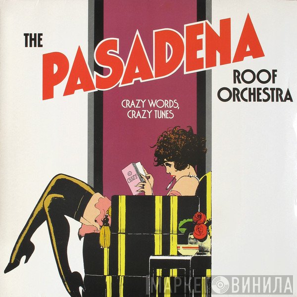 The Pasadena Roof Orchestra - Crazy Words, Crazy Tunes