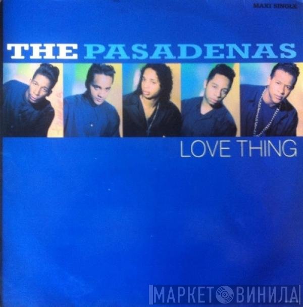 The Pasadenas  - Love Thing