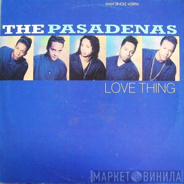 The Pasadenas  - Love Thing